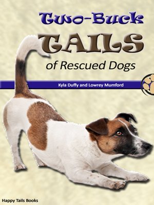 cover image of Two-Buck Tails of Rescued Dogs